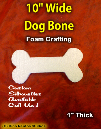 10 Inch Dog Bone Foam Shape Silhouette 10 Inch Dog Bone Foam Shape Silhouette