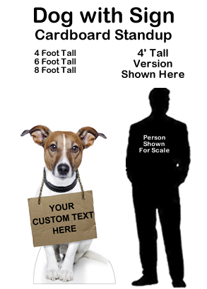 Dog with Sign Cardboard Cutout Standup Prop Dog with Sign Cardboard Cutout Standup Prop