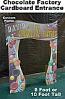 Chocolate Factory Entrance Cardboard Cutout Standup Prop